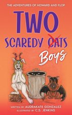 Two Scaredy Boys