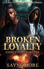 Broken Loyalty