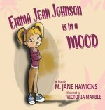 Emma Jean Johnson is in a MOOD