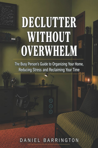 Declutter Without Overwhelm