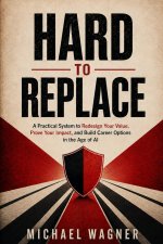 Hard to Replace