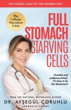 Full Stomach, Starving Cells