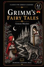 Grimm's Fairy Tales, Volume 1 - Simplified for German Learners (A1) | Graded Reader with Vocabulary