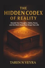 THE HIDDEN CODEX OF REALITY