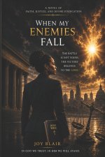 When My Enemies Fall