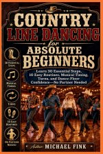 Country Line Dancing for Absolute Beginners