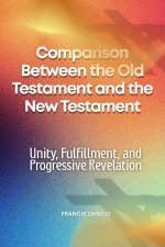 Comparison Between the Old Testament and the New Testament