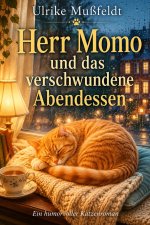 Herr Momo und das verschwundene Abendessen