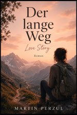 Der lange Weg