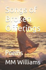 Songs of Broken Offerings