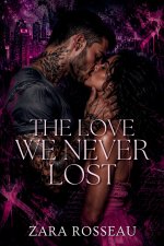 The Love We Never Lost