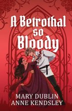 A Betrothal So Bloody