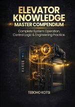 ELEVATOR KNOWLEDGE - MASTER COMPENDIUM