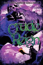 Crude Reign