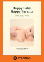 Happy Baby, happy Parents