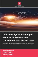 Controlo seguro ativado por eventos de sistemas de controlo em cascata em rede