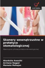 Skanery wewnątrzustne w protetyce stomatologicznej