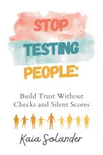 Stop Testing People