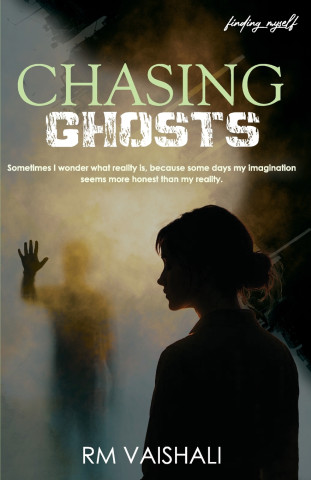Chasing Ghosts