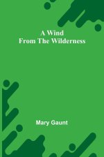 A Wind from the Wilderness