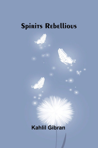 Spirits Rebellious