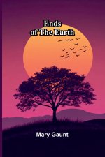 Ends of The Earth