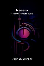 Neaera - A Tale of Ancient Rome