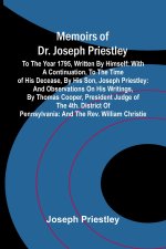 Memoirs of Dr. Joseph Priestley