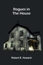 Rogues in the House