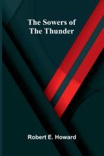 The Sowers of the Thunder