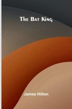 The Bat King