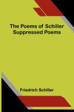 The Poems of Schiller - Suppressed poems