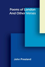 Poems of London, and Other Verses