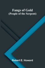 Fangs of Gold (People of the Serpent)