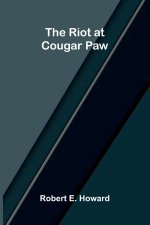 The Riot at Cougar Paw