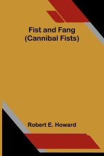 Fist and Fang (Cannibal Fists)