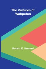 The Vultures of Wahpeton