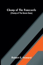 Champ of the Forecastle (Champ of the Seven Seas)
