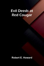 Evil Deeds at Red Cougar