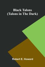 Black Talons (Talons in the Dark)