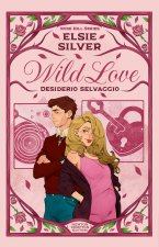 Wild love. Desiderio selvaggio. Limited edition