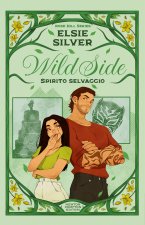 Wild side. Spirito selvaggio. Limited edition