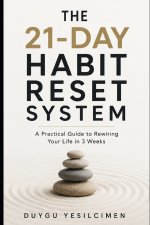 The 21-Day Habit Reset System