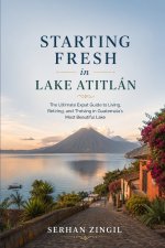 STARTING FRESH IN LAKE ATITLÁN