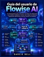 Guía del usuario de Flowise AI