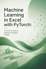 Machine Learning in Excel with PyTorch