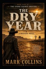 The Dry Year