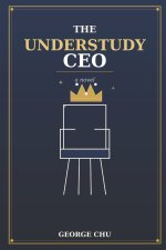 The Understudy CEO