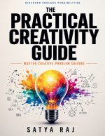The Practical Creativity Guide