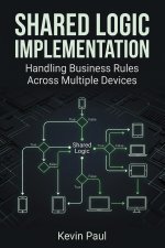 Shared Logic Implementation